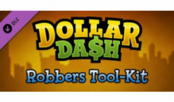 Dollar Dash: Robbers Tool-Kit (DLC)