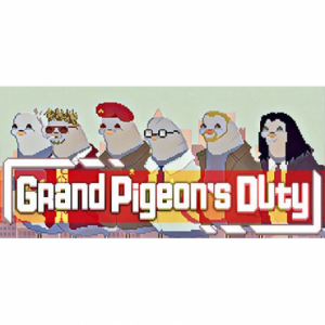 Grand Pigeon&#039;s Duty
