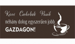 Kávé Csokoládé Pasik néhány dolog egyszerűen jobb gazdagon! - Feliratos dekor tábla
