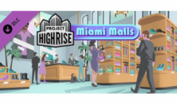 Project Highrise - Miami Malls (DLC)