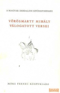 Vörösmarty Mihály válogatott versei